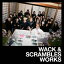 WACK &SCRAMBLES WORKS [ (V.A.) ]