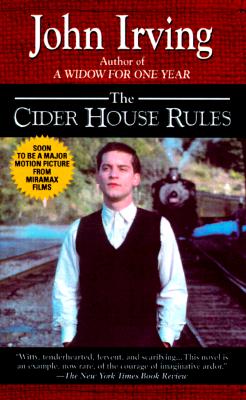 CIDER HOUSE RULES,THE(A) [ JOHN IRVING ]