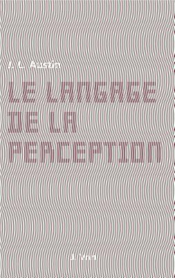Le Langage de la Perception FRE-LANGAGE DE LA PERCEPTION （Bibliothque Des Textes Philosophiques - Poche） 