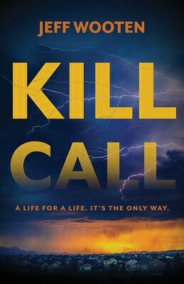 Kill Call KILL CALL [ Jeff Wooten ]