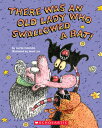 There Was an Old Lady Who Swallowed a Bat THERE WAS AN OLD LADY WHO SWAL Lucille Colandro