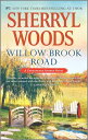 Willow Brook Road WILLOW BROOK ROAD ORIGINAL/E （Chesapeake Shores Novel） Sherryl Woods