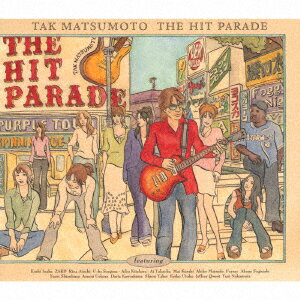 THE HIT PARADE(「港のヨーコ・ヨコハマ・ヨコスカ」関西弁バージョン収録) [ TAK MATSUMOTO ]