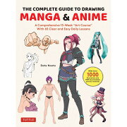 The Complete Guide to Drawing Manga & Anime