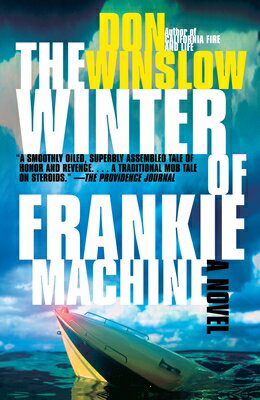 The Winter of Frankie Machine WINTER OF FRANKIE MACHINE [ Don Winslow ]