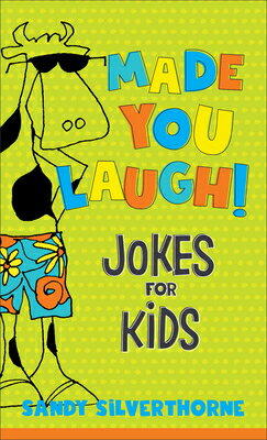 楽天楽天ブックスMade You Laugh!: Jokes for Kids MADE YOU LAUGH [ Sandy Silverthorne ]
