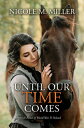 Until Our Time Comes: A Novel of World War II Poland UNTIL OUR TIME COMES -LP [ ...