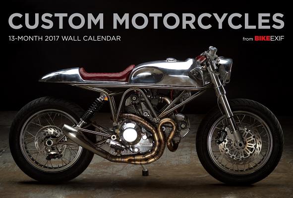 Bike Exif Custom Motorcycle Calendar 2017 CAL 2017-BIKE EXIF CUSTOM MOTO [ Chris Hunter ]