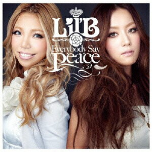 Everybody Say Peace（初回限定CD+DVD) [ Lil'B ]