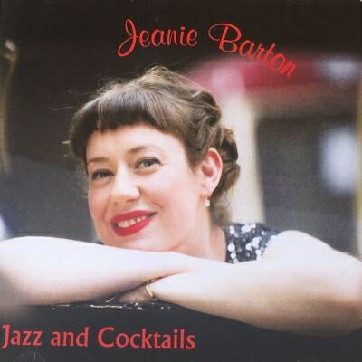 【輸入盤】Jazz And Cocktails [ Jeanie Barton ]