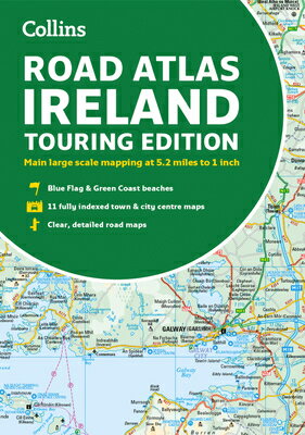 Road Atlas Ireland: Touring Edition A4 Paperback ROAD ATLAS IRELAND （Collins Road Atlas） [ Collins ]
