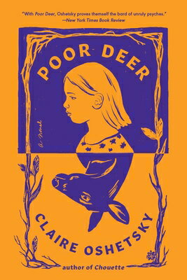 Poor Deer POOR DEER [ Claire Oshetsky ]