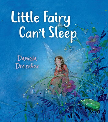 Little Fairy Can't Sleep LITTLE FAIRY CANT SLEEP REV/E （Little Fairy） [ Daniela Drescher ]