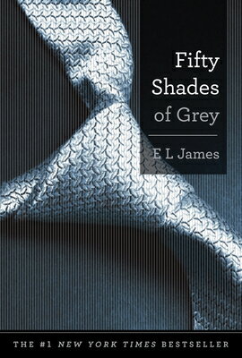 Fifty Shades of Grey 50 SHADES OF GREY （Fifty Shades of Grey） [ E. L. James ]