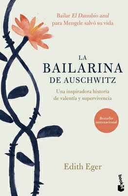 La Bailarina de Auschwitz / The Choice: Embrace the Possible SPA-BAILARINA DE AUSCHWITZ / T 