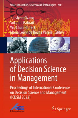 楽天楽天ブックスApplications of Decision Science in Management: Proceedings of International Conference on Decision APPLNS OF DECISION SCIENCE IN （Smart Innovation, Systems and Technologies） [ Taosheng Wang ]