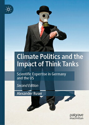 Climate Politics and the Impact of Think Tanks: Scientific Expertise in Germany and the Us CLIMATE POLITICS & THE IMPACT 