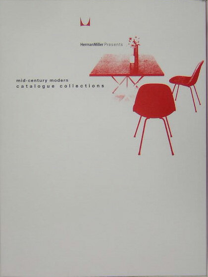 Mid-century　modern　catalogue　collections Herman　Miller　presents