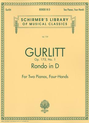 Rondo in D, Op. 175, No. 1 (Set): Schirmer Library of Classics Volume 739 Piano Duet RONDO IN D OP 175 NO 1 (SET) （Schirmer's Library of Musical Classics） 
