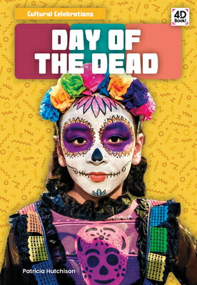 Day of the Dead DAY OF THE DEAD （Cultural Celebrations Set 1） [ Patricia Hutchison ]