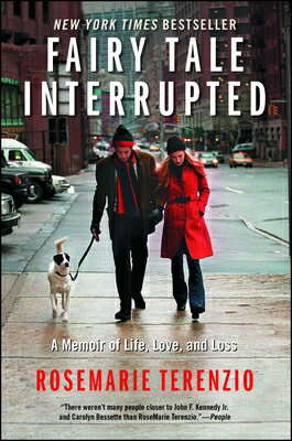 Fairy Tale Interrupted: A Memoir of Life, Love, and Loss FAIRY TALE INTERRUPTED 