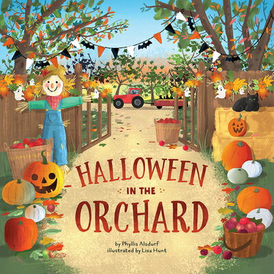 Halloween in the Orchard HALLOWEEN IN THE ORCHARD （Countryside Holidays） [ Phyllis Alsdurf ]