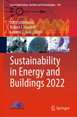 Sustainability in Energy and Buildings 2022 SUSTAINABILITY IN ENERGY & BUI （Smart Innovation, Systems and Technologies） [ John Littlewood ]