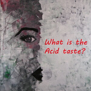 What is the Acid taste?