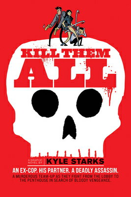 Kill Them All KILL THEM ALL [ Kyle Starks ]