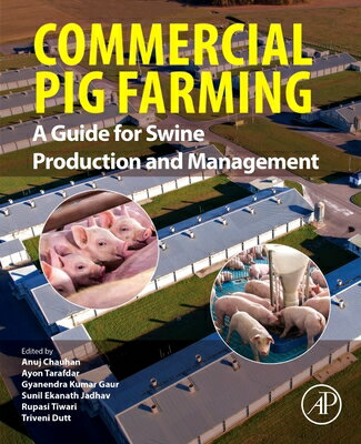 Commercial Pig Farming: A Guide for Swine Production and Management COMMERCIAL PIG FARMING [ Anuj Chauhan ]
