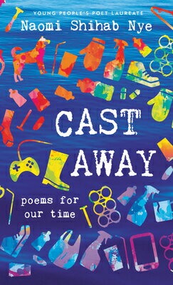 Cast Away: Poems for Our Time CAST AWAY 