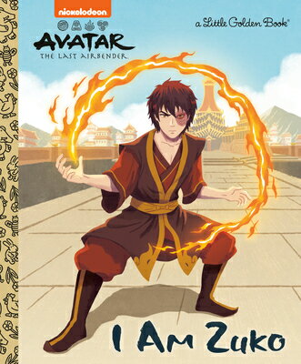 I Am Zuko (Avatar: The Last Airbender) I AM ZUKO (AVATAR THE LAST AIR （Little Golden Book） Mei Nakamura