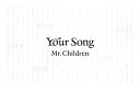 Your Song Mr.Children