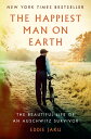 The Happiest Man on Earth: The Beautiful Life of an Auschwitz Survivor HAPPIEST MAN ON EARTH [ Eddie Jaku ]