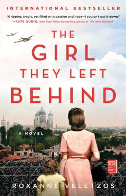 The Girl They Left Behind GIRL THEY LEFT BEHIND [ Roxanne Veletzos ]