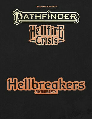 Pathfinder Hellbreakers Adventure Path PATHFINDER HELLBREAKERS ADV PA （Pathfinder Second Edition (Pf2e)） 
