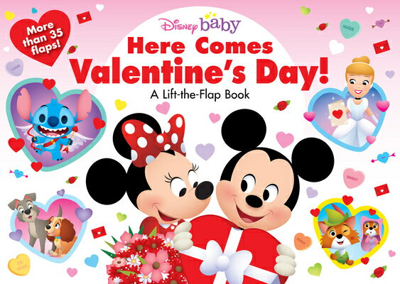 Disney Baby: Here Comes Valentine's Day!: A Lift-The-Flap Book DISNEY BABY HERE COMES VALENTI [ ..