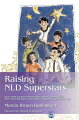 Raising NLD Superstars is essential reading for all those who come into contact with children with nonverbal learning disorders (NLD). Instead of insisting upon the one size fits all model of intervention the author focuses on the individual nature of children with NLD and offers practical, adaptable advice that will help them find their place both in the family and in wider social groups. The author shares her experiences of life as the parent of a child with NLD with humanity and humor. She looks not only at day to day practicalities such as making meal times easier for all the family and reaching compromises on inappropriate clothing choices but also at the long-term plan for independence. This book will help parents and caregivers encourage children with NLD to reach their emotional and cognitive potential while considering the views and experiences of other family members.