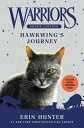 Warriors Super Edition: Hawkwing 039 s Journey WARRIORS SUPER /E HAWKWINGS JO （Warriors Super Edition） Erin Hunter