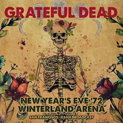 【輸入盤】New Years Eve '72, Winterland Arena, San Francisco, Ksan Broadcast (Digi)(Ltd)