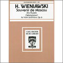 【輸入楽譜】ウィニアウスキ, Henri(Henryk): モスクワの思い出 Op.6 ウィニアウスキ, Henri(Henryk)