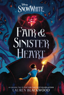 Snow White: Fair & Sinister Heart SNOW WHITE FAIR & SINISTER HEA [ Lauren Blackwood ]