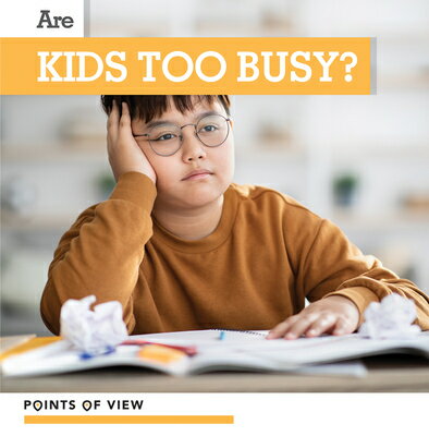 Are Kids Too Busy? ARE KIDS TOO BUSY （Points of View） [ Katie Kawa ]