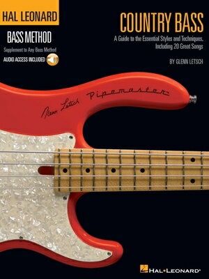 Country Bass - A Guide to the Essential Styles and Techniques Book/Online Audio  COUNTRY BASS - A GT THE ESSENT （Hal Leonard Bass Method） 