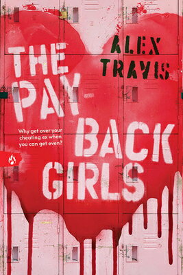 The Payback Girls PAYBACK GIRLS [ Alex Travis ]