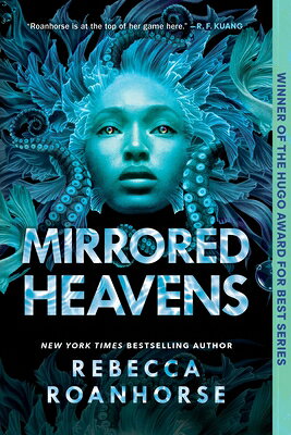 Mirrored Heavens MIRRORED HEAVENS （Between Earth and Sky） Rebecca Roanhorse
