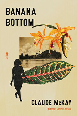 Banana Bottom BANANA BOTTOM [ Claude McKay ]