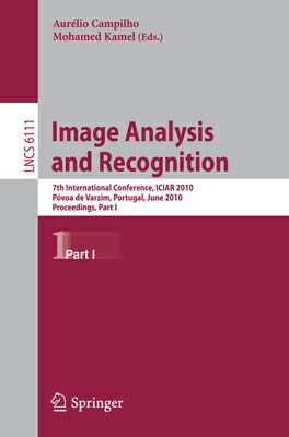 Image Analysis and Recognition: 7th International Conference, Iciar 2010, Pvoa de Varzin, Portugal, IMAGE ANALYSIS & RECOGNITION 2 [ Aurlio Campilho ]
