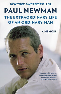 The Extraordinary Life of an Ordinary Man: A Memoir EXTRAORDINARY LIFE OF AN ORDIN Paul Newman