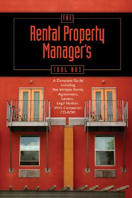 The Rental Property Manager's Toolbox: A Complete Guide Including Pre-Written Forms, Agreements, Let RENTAL PROPERTY MANAGERS T [ Jamaine Burrell ]